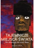 Tajemnicze miejsca świata