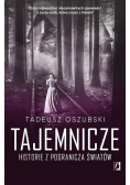Tajemnicze historie z pogranicza światów