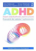 ADHD zespół nadpobudliwości psychoruchowej