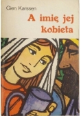 A na imię jej kobieta