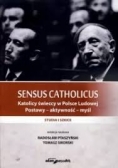 Katolicy świeccy w Polsce Ludowej Podstawy- aktywność-myśli