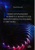 Prawo wyznaniowe w świetle Konstytucji Rzeczypospolitej Polskiej z 1997 roku
