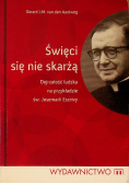 Święci się nie skarżą