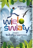 Wieloświaty Rodzinne tajemnice  Część 1