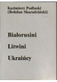 Białorusini Litwini Ukraińcy