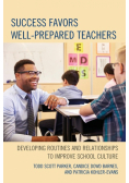 Success Favors Well-Prepared Teachers