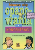 Naucz się opanowania i koncentracji
