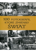 100 fotografii które zmieniły świat