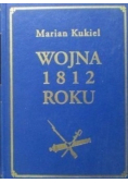 Wojna 1812 roku Tom II Reprint z 1937 r.