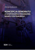 Koncepcja senioratu a gospodarka finansowa banku centralnego