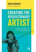 Creating the Revolutionary Artist