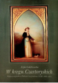 W kręgu Czartoryskich