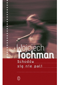 Schodów się nie pali