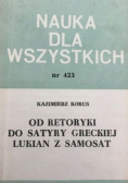 Od retoryki do satyry Greckiej Lukian z Samosat