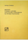 Motywy wyboru zawodu nauczyciela