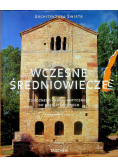 Wczesne średniowiecze Od późnego okresu antycznego do roku tysięcznego