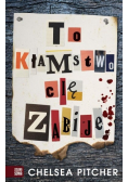 To kłamstwo cię zabije