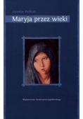 Maryja przez wieki