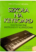 Szkoła na Keyboard Część I Elektroniczne instrumenty klawiszowe