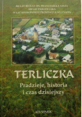 Terliczka. Pradzieje, historia i czas dzisiejszy