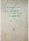 Szkice z historii Galicji 1900 1904