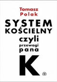 System kościelny czyli przewagi pana K