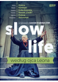 Slow life według ojca Leona