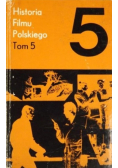 Historia filmu polskiego Tom V