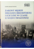 Zakony męskie diecezji chełmińskiej i ich losy w czasie II wojny światowej