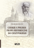 Czeskie a polskie prawa historyczne do Cieszyńskiego