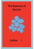 The Essence of Success