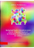 Słownictwo i frazeologia życia towarzyskiego w polskiej leksykografii XX wieku