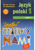 Jesteś między nami 1 Język polski Zeszyt ćwiczeń Część 1
