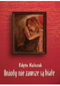 Anioły nie zawsze są białe