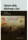 Mazurek Henryk (red.) - Zakażenia układu oddechowego u dzieci