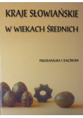 Kraje słowiańskie w wiekach średnich. Profanum i sacrum