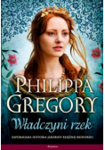 Gregory Philippa - Władczyni rzek