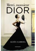 Merci monsieur Dior