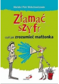 Złamać szyfr czyli jak zrozumieć małżonka