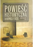 Powieść historyczna dawniej i dziś