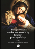 Przygotowanie do aktu zawierzenia się Jezusowi
