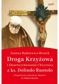 Droga Krzyżowa i Zmartwychwstanie Chrystusa