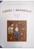 Cześć i skandale