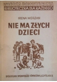 Nie ma złych dzieci, 1950 r.