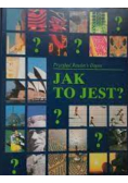 Jak to jest