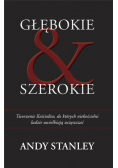 Głębokie i szerokie