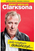 Świat według Clarksona Jeśli mógłbym dokończyć