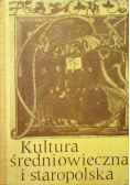 Kultura średniowieczna i staropolska