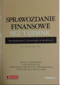 Sprawozdanie finansowe bez tajemnic