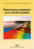 Modelowanie przepływów przez ośrodki porowate